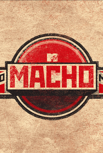 Mucho Macho - MTV - Poster / Capa / Cartaz - Oficial 1