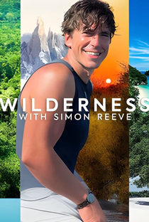 Wilderness with Simon Reeve - Poster / Capa / Cartaz - Oficial 2