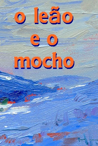 Poster 1 de Curta O Leão e o Mocho (2010)