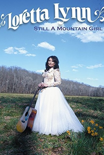  Loretta Lynn: Still a Mountain Girl  - Poster / Capa / Cartaz - Oficial 1