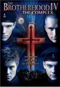 The Brotherhood 4: The Complex (The Brotherhood IV: The Complex)