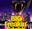Big Freakin' Snake