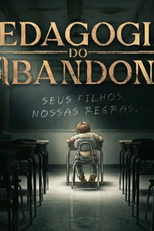 Pedagogia do Abandono (Pedagogia do Abandono)