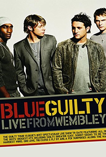 Blue: Guilty - Live from Wembley - Poster / Capa / Cartaz - Oficial 1