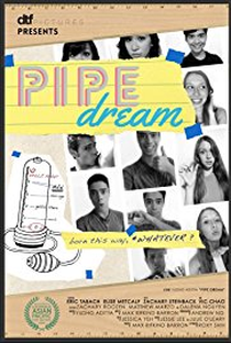 Pipe Dream - Poster / Capa / Cartaz - Oficial 1