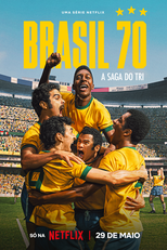 Brasil 70: A Saga do Tri (Brasil 70: A Saga do Tri)