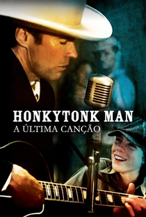 Honkytonk Man: A Última Canção - Poster / Capa / Cartaz - Oficial 4