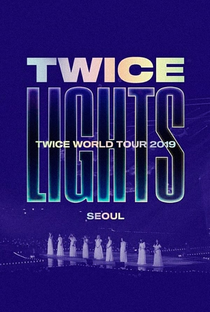 TWICE WORLD TOUR 2019 'TWICELIGHTS' IN SEOUL - Poster / Capa / Cartaz - Oficial 1