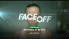 Face Off Premieres January 26th!