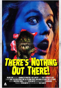 There's Nothing Out There (There's Nothing Out There)