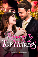 Reborn to Be the Top Heiress (Reborn to Be the Top Heiress)