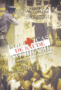 História da saúde pública no Brasil Um século de luta pelo direito a saúde - Poster / Capa / Cartaz - Oficial 2