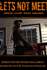 Let's Not Meet (Let's Not Meet)