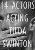 14 Actors Acting - Tilda Swinton (14 Actors Acting - Tilda Swinton)