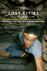 Mistérios da Antiguidade: Tikal (Lost Cities with Albert Lin: Megacity of the Maya Warrior King)