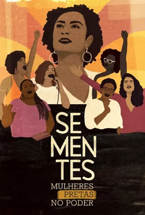 Sementes: Mulheres Pretas no Poder - Poster / Capa / Cartaz - Oficial 2