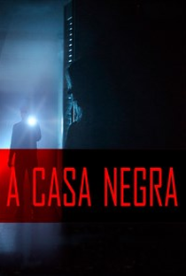 A Casa Negra - Poster / Capa / Cartaz - Oficial 2