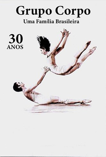 Grupo Corpo, 30 anos – uma família brasileira - Poster / Capa / Cartaz - Oficial 3