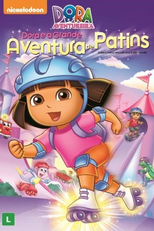 Dora a Aventureira: Dora e a Grande Aventura de Patins (Dora the Explorer: Dora's Great Roller Skate Adventure)