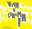 Viva o cinema!