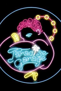 Paradise Garage - Poster / Capa / Cartaz - Oficial 1
