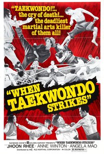 When Taekwondo Strikes - Poster / Capa / Cartaz - Oficial 2