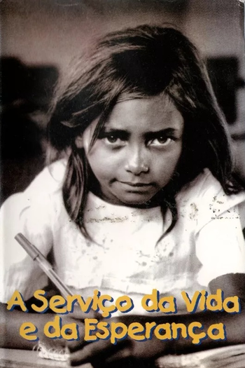 Poster de Curta A Serviço da Vida e da Esperança (1998)