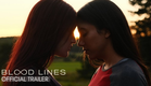 BLOOD LINES | Official Trailer