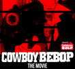 Cowboy Bebop: O Filme