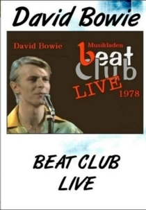 David Bowie: Live at the Beat Club (David Bowie: Live at the Beat Club)