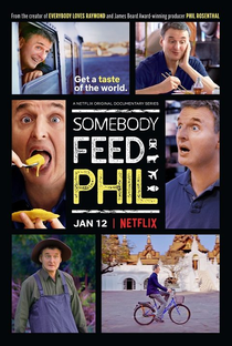 Somebody Feed Phil (1ª Temporada) - Poster / Capa / Cartaz - Oficial 2