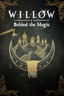 Willow: Nos Bastidores da Magia - Poster / Capa / Cartaz - Oficial 3