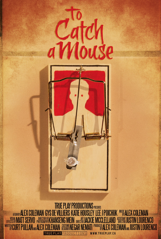 Poster 1 de Curta To Catch a Mouse (2018)