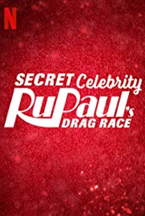 RuPaul's Secret Celebrity Drag Race (1ª Temporada) - Poster / Capa / Cartaz - Oficial 2