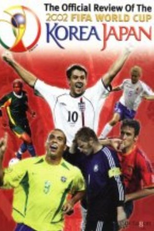 The Official Review of the  2002 FIFA World Cup (The Official Review of the  2002 FIFA World Cup)