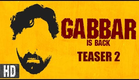 Gabbar is Back | Starring Akshay Kumar, Shruti Haasan | Teaser 2
