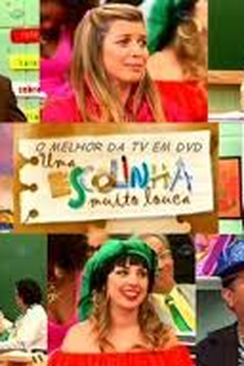 Poster de TV Uma Escolinha Muito Louca (2008)