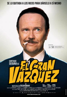 El Gran Vázquez (El Gran Vázquez)