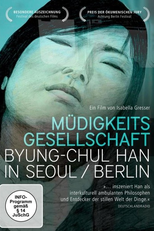 Sociedade do Cansaço (MÜDIGKEITSGESELLSCHAFT: BYUNG-CHUL HAN IN SEOUL/BERLIN)