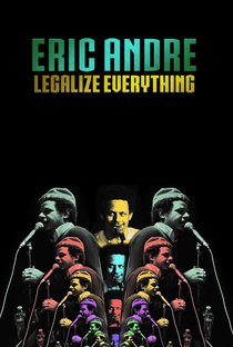 Eric Andre: Legalize Everything - Poster / Capa / Cartaz - Oficial 1