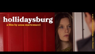 HOLLIDAYSBURG Official Trailer (2014)