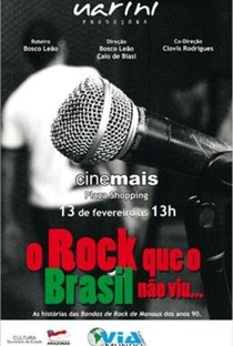 O Rock que o Brasil Não Viu - Poster / Capa / Cartaz - Oficial 1