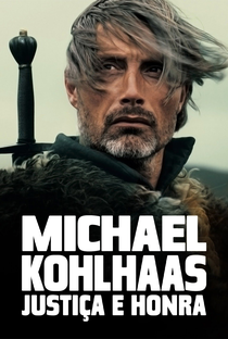 Michael Kohlhaas - Justiça e Honra - Poster / Capa / Cartaz - Oficial 3