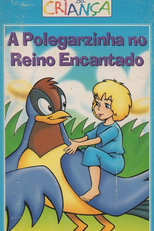 A Polegarzinha - No Reino Encantado (Thumbelina)