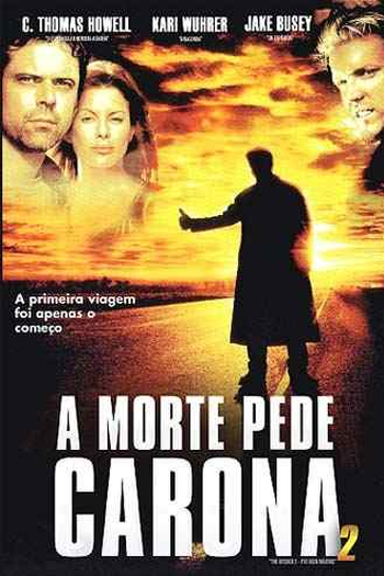  de Filme A Morte Pede Carona 2 (2003)
