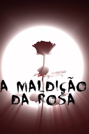 Poster de Curta A Maldição da Rosa (2015)