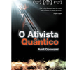 O Ativista quântico