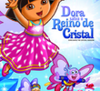 Dora salva o Reino de Cristal