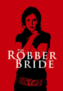 The Robber Bride (The Robber Bride)
