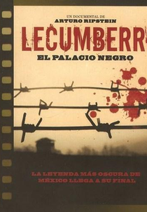 Lecumberri, el Palacio Negro (Lecumberri, el Palacio Negro)